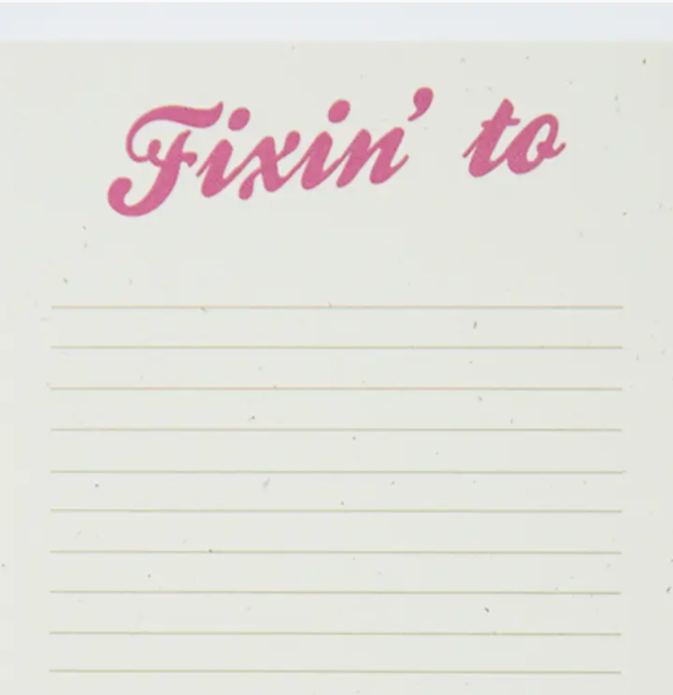 Fixin' To - Pink Notepad