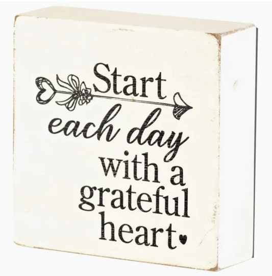Small Block Tabletop Sign - "Start Each Day"