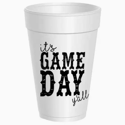 16 oz Styrofoam Cup: It's Game Day Y'all