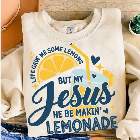 Jesus Be Makin Lemonade T-Shirt
