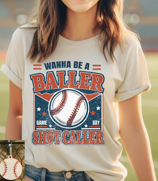 Wanna Be A Baller Baseball T-Shirt