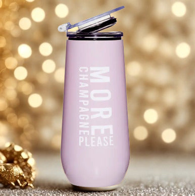 Champagne Tumbler - "More Champagne Please"